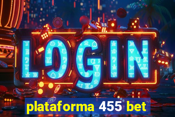 plataforma 455 bet